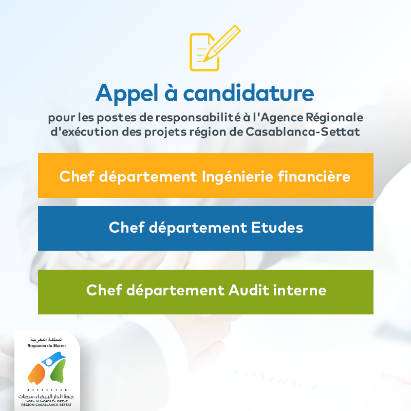 Appel à candidature pour les postes de responsabilité à l'Agence Régionale d'exécution des projets région de Casablanca-Settat